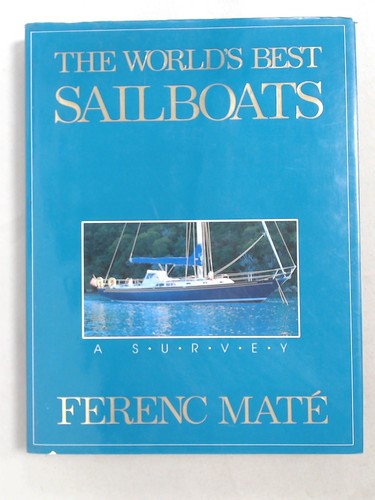 The worlds best sailboats - the, sailboats: